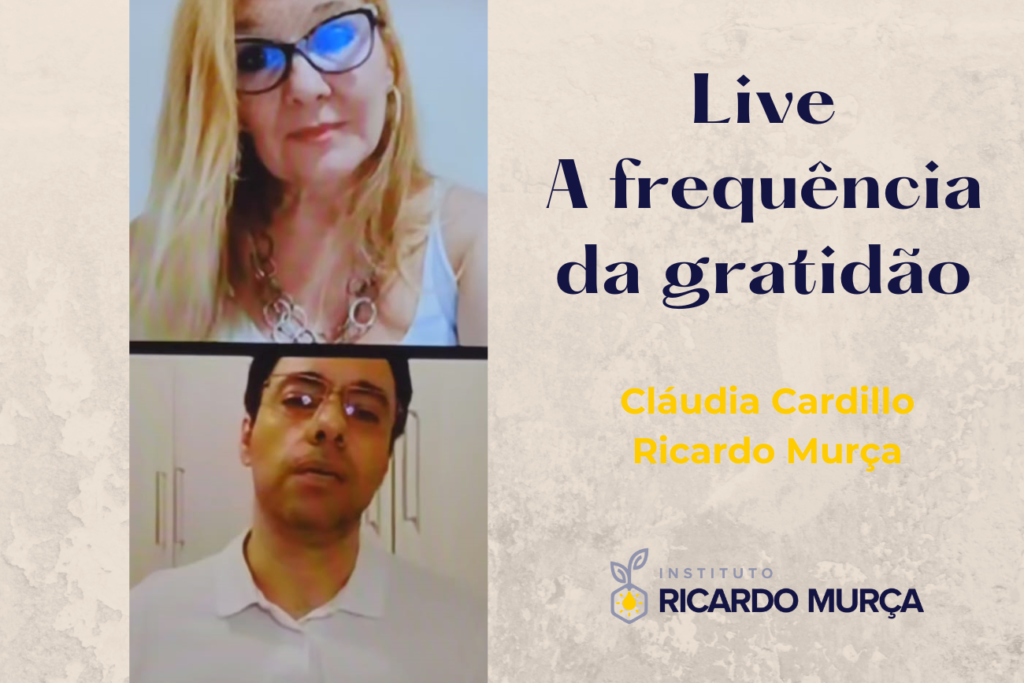 Live a frequencia da gratidão de Cláudia Cardillo e Ricardo Murça